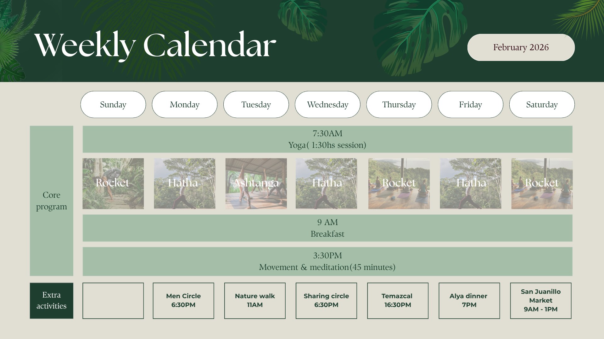 Weekly calendar designed for Alya guests: morning yoga, breakfast, movement and meditation, nature walks, sharing circles, temazcal and the San Juanillo market